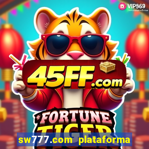 sw777.com plataforma cassino online